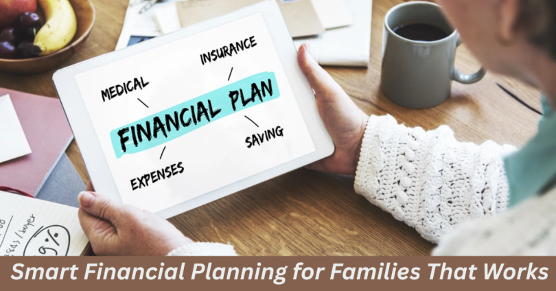 smart financial planning for families that works