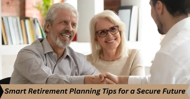smart retirement planning tips for a secure future